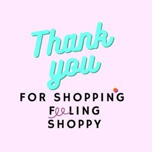 THANK YOU FOR FEELING SHOPPY WITH ME!
